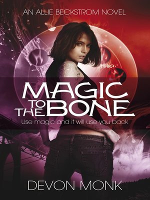 cover image of Magic to the Bone